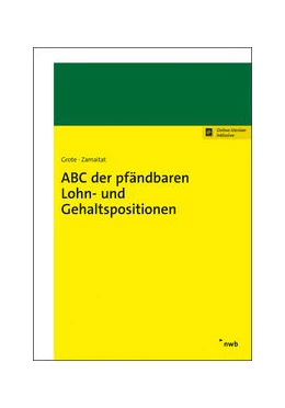 Abbildung von Grote / Zamaitat | ABC der pfändbaren Lohn- und Gehaltspositionen | 1. Auflage | 2021 | beck-shop.de