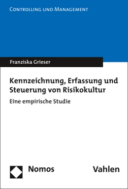 Abbildung von Grieser | Kennzeichnung, Erfassung und Steuerung von Risikokultur | 1. Auflage | 2021 | 21 | beck-shop.de