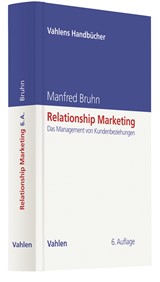 Abbildung von Bruhn | Relationship Marketing - Das Management von Kundenbeziehungen | 6., überarbeitete Auflage | 2022 | beck-shop.de