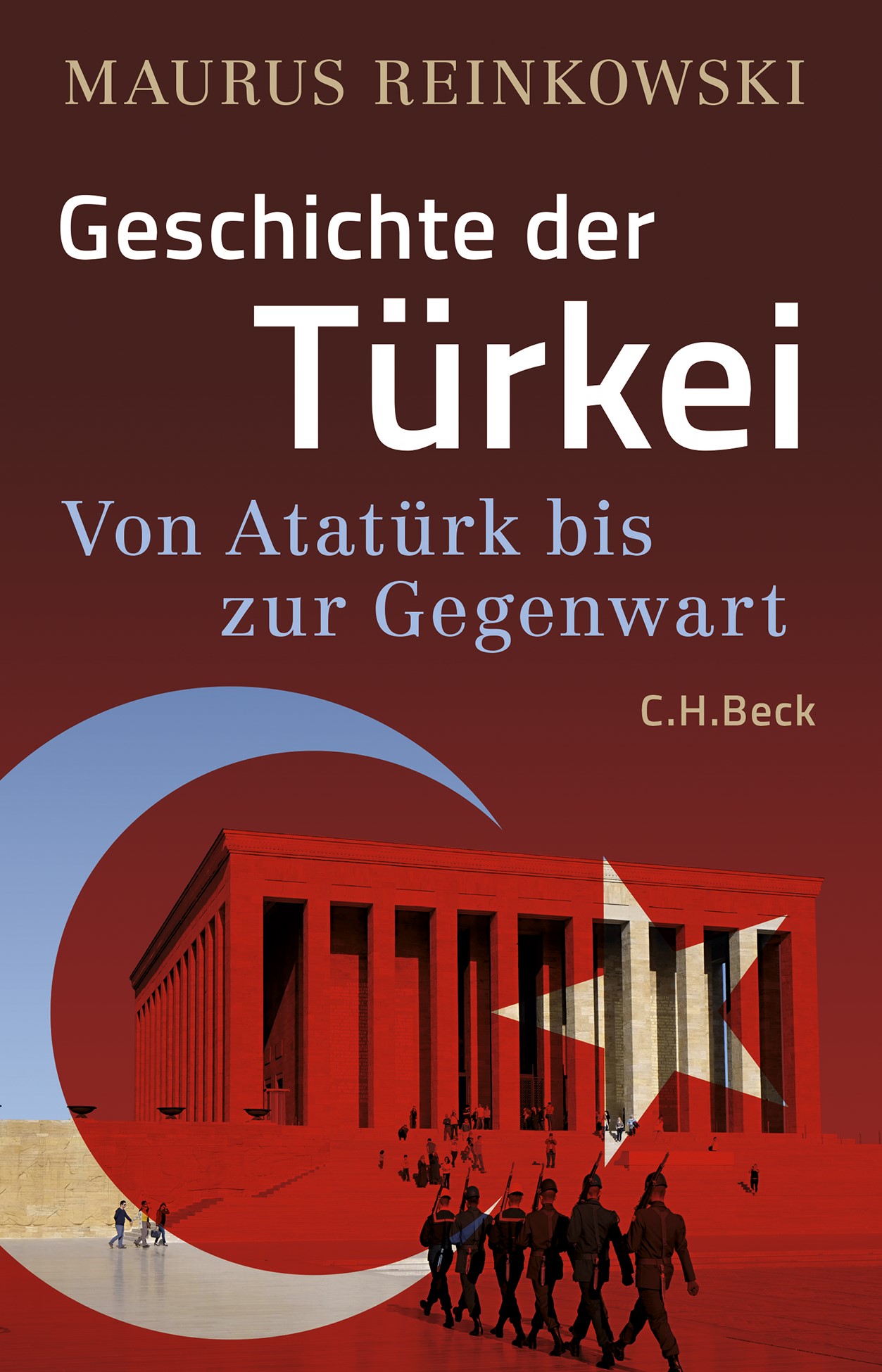 Cover: Reinkowski, Maurus, Geschichte der Türkei