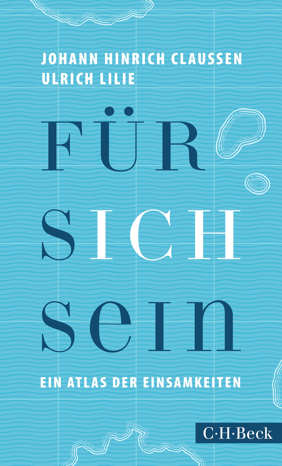 Cover: Claussen, Johann Hinrich / Lilie, Ulrich, Für sich sein