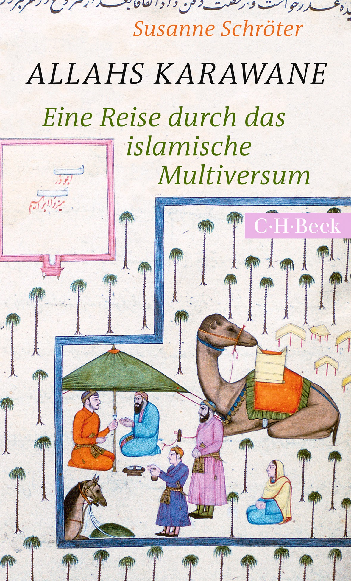 Cover: Schröter, Susanne, Allahs Karawane