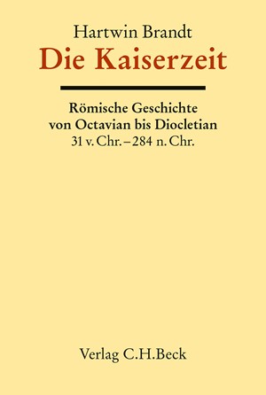 Cover: Hartwin Brandt, Die Kaiserzeit