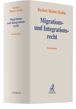 Abbildung von Decker / Bader | Migrations- und Integrationsrecht | 1. Auflage | 2021 | beck-shop.de