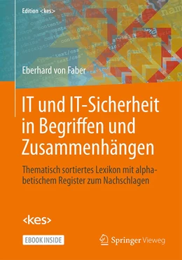 Abbildung von von Faber | IT und IT-Sicherheit in Begriffen und Zusammenhängen | 1. Auflage | 2021 | beck-shop.de