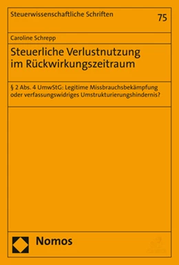 Abbildung von Schrepp | Steuerliche Verlustnutzung im Rückwirkungszeitraum | 1. Auflage | 2021 | 75 | beck-shop.de