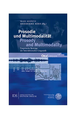 Abbildung von Kern / Kupetz | Prosodie und Multimodalität / Prosody and Multimodality | 1. Auflage | 2021 | beck-shop.de