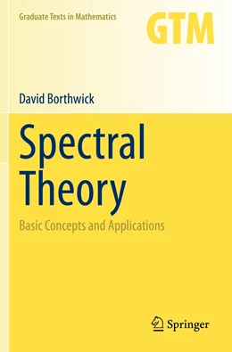 Abbildung von Borthwick | Spectral Theory | 1. Auflage | 2021 | 284 | beck-shop.de