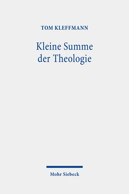 Abbildung von Kleffmann | Kleine Summe der Theologie | 1. Auflage | 2021 | beck-shop.de