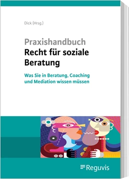 Abbildung von Dick / Hundt | Praxishandbuch Recht für soziale Beratung | 1. Auflage | 2023 | beck-shop.de