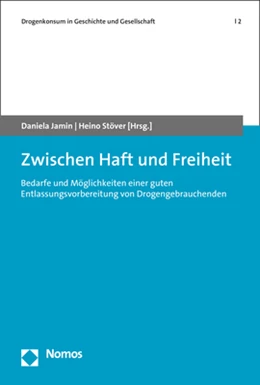 Abbildung von Jamin / Stöver | Zwischen Haft und Freiheit | 1. Auflage | 2021 | 2 | beck-shop.de