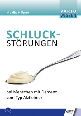 Abbildung von Hübner | Schluckstörungen bei Menschen mit Demenz vom Typ Alzheimer | 1. Auflage | 2021 | beck-shop.de