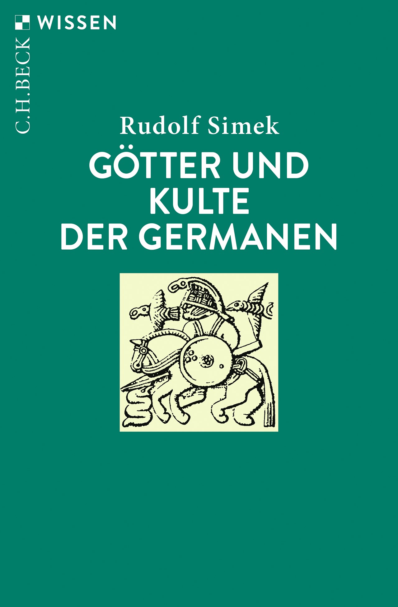 Cover: Simek, Rudolf, Götter und Kulte der Germanen