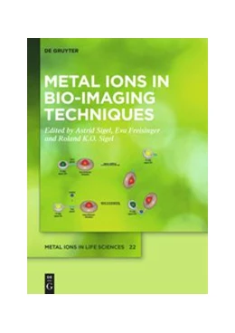 Abbildung von Sigel / Freisinger | Metal Ions in Bio-Imaging Techniques | 1. Auflage | 2021 | beck-shop.de