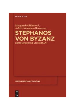 Abbildung von Billerbeck / Neumann-Hartmann | Stephanos von Byzanz | 1. Auflage | 2021 | beck-shop.de