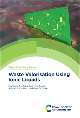 Abbildung von E Silva / Sousa | Waste Valorisation Using Ionic Liquids | 1. Auflage | 2022 | beck-shop.de
