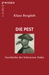 Cover: Bergdolt, Klaus, Die Pest