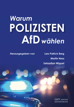 Abbildung von Berg / Hess | Warum Polizisten AfD wählen | 2. Auflage | 2021 | beck-shop.de