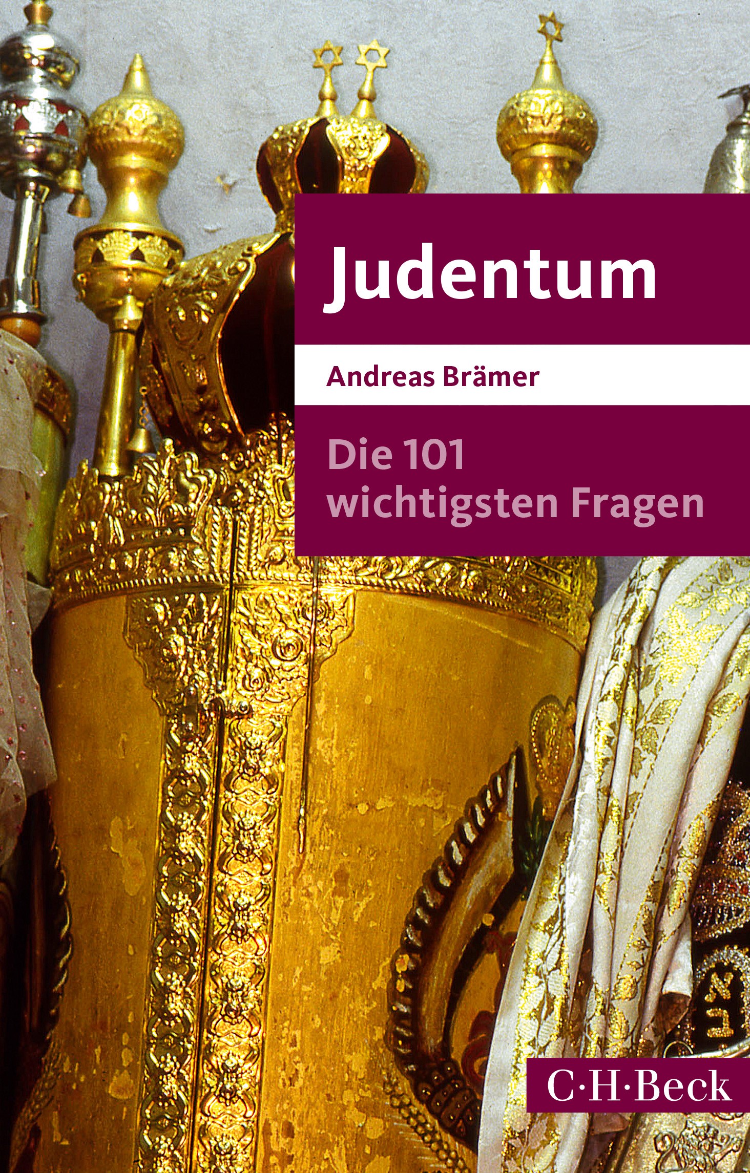 Cover: Brämer, Andreas, Die 101 wichtigsten Fragen - Judentum
