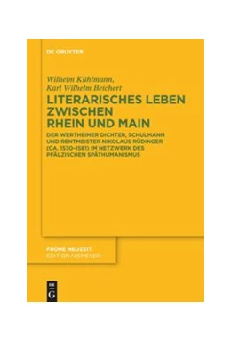 Abbildung von Kühlmann / Beichert | Literarisches Leben zwischen Rhein und Main | 1. Auflage | 2021 | 240 | beck-shop.de