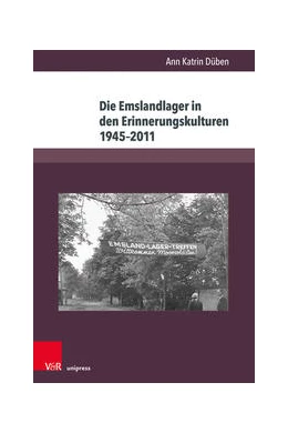 Abbildung von Düben | Die Emslandlager in den Erinnerungskulturen 1945–2011 | 1. Auflage | 2022 | beck-shop.de