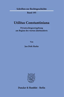 Abbildung von Harke | Utilitas Constantiniana. | 1. Auflage | 2021 | beck-shop.de