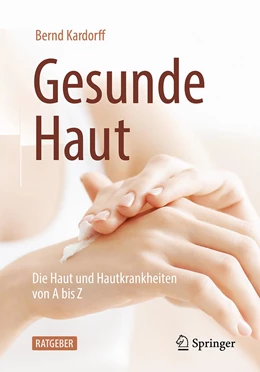 Abbildung von Kardorff | Gesunde Haut | 3. Auflage | 2021 | beck-shop.de