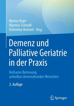 Abbildung von Kojer / Schmidl | Demenz und Palliative Geriatrie in der Praxis | 3. Auflage | 2022 | beck-shop.de