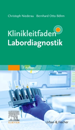 Abbildung von Böhm / Niederau | Klinikleitfaden Labordiagnostik | 7. Auflage | 2021 | beck-shop.de