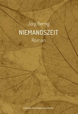 Abbildung von Bernig | Niemandszeit | 1. Auflage | 2020 | beck-shop.de