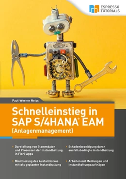 Abbildung von Neiss | Schnelleinstieg in SAP S/4HANA EAM (Anlagenmanagement) | 1. Auflage | 2021 | beck-shop.de