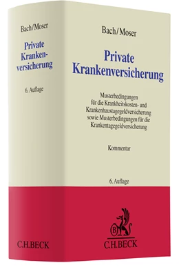 Abbildung von Bach / Moser | Private Krankenversicherung | 6. Auflage | 2023 | beck-shop.de