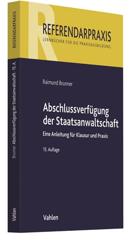 Abbildung von Brunner | Abschlussverfügung der Staatsanwaltschaft | 15. Auflage | 2021 | beck-shop.de