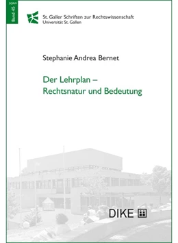 Abbildung von Bernet | Der Lehrplan - Rechtsnatur und Bedeutung | 1. Auflage | 2021 | Band 45 | beck-shop.de