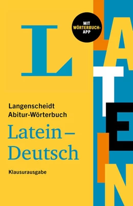 Abbildung von Langenscheidt Abitur-Wörterbuch Latein | 1. Auflage | 2021 | beck-shop.de