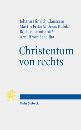 Abbildung von Claussen / Fritz | Christentum von rechts | 1. Auflage | 2021 | beck-shop.de