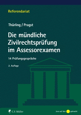 Abbildung von Thürling / Pragst | Die mündliche Zivilrechtsprüfung im Assessorexamen | 2. Auflage | 2021 | beck-shop.de
