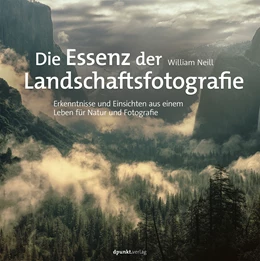 Abbildung von Neill | Die Essenz der Landschaftsfotografie | 1. Auflage | 2021 | beck-shop.de
