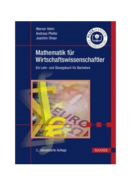 Abbildung von Helm / Pfeifer | Mathematik für Wirtschaftswissenschaftler | 3. Auflage | 2021 | beck-shop.de