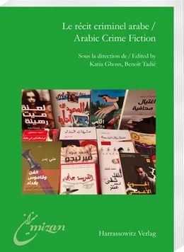 Abbildung von Ghosn / Tadié | Le récit criminel arabe / Arabic Crime Fiction | 1. Auflage | 2021 | beck-shop.de