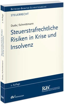 Abbildung von Duda / Schmittmann | Steuerstrafrechtliche Risiken in Krise und Insolvenz | 2. Auflage | 2021 | beck-shop.de