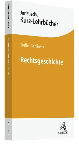 Abbildung von Schlinker | Rechtsgeschichte | 1. Auflage | 2021 | beck-shop.de