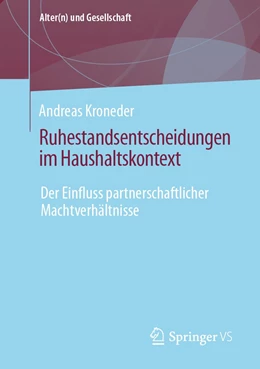 Abbildung von Kroneder | Ruhestandsentscheidungen im Haushaltskontext | 1. Auflage | 2021 | beck-shop.de