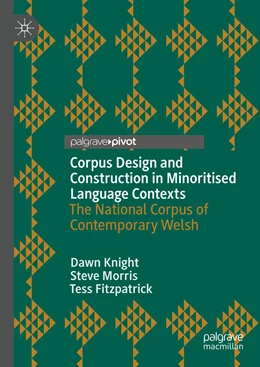 Abbildung von Knight / Morris | Corpus Design and Construction in Minoritised Language Contexts - Cynllunio a Chreu Corpws mewn Cyd-destunau Ieithoedd Lleiafrifoledig | 1. Auflage | 2021 | beck-shop.de