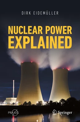 Abbildung von Eidemüller | Nuclear Power Explained | 1. Auflage | 2021 | beck-shop.de