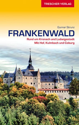 Abbildung von Strunz | Reiseführer Frankenwald | 1. Auflage | 2021 | beck-shop.de