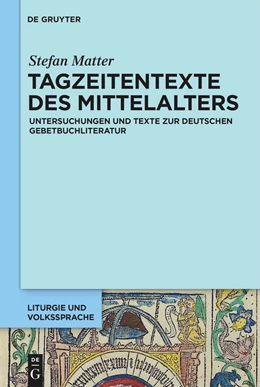 Abbildung von Matter | Tagzeitentexte des Mittelalters | 1. Auflage | 2021 | beck-shop.de