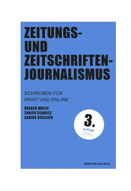 Abbildung von Wolff / Schultz | Zeitungs- und Zeitschriftenjournalismus | 3. Auflage | 2021 | 67 | beck-shop.de