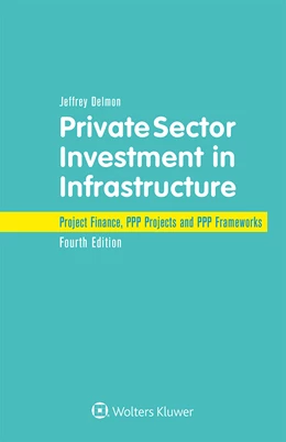 Abbildung von Delmon | Private Sector Investment in Infrastructure | 4. Auflage | 2021 | beck-shop.de
