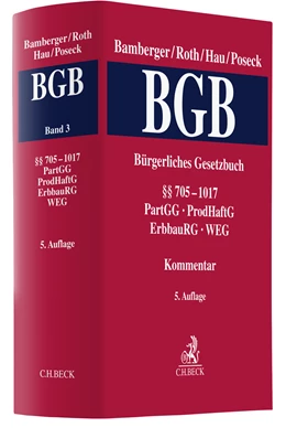 Abbildung von Bamberger / Roth | Bürgerliches Gesetzbuch: BGB, Band 3: §§ 705-1017, PartGG, ProdHaftG, ErbbauRG, WEG | 5. Auflage | 2023 | beck-shop.de